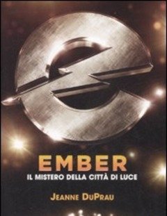 Ember<br>Il Mistero Della Città Di Luce