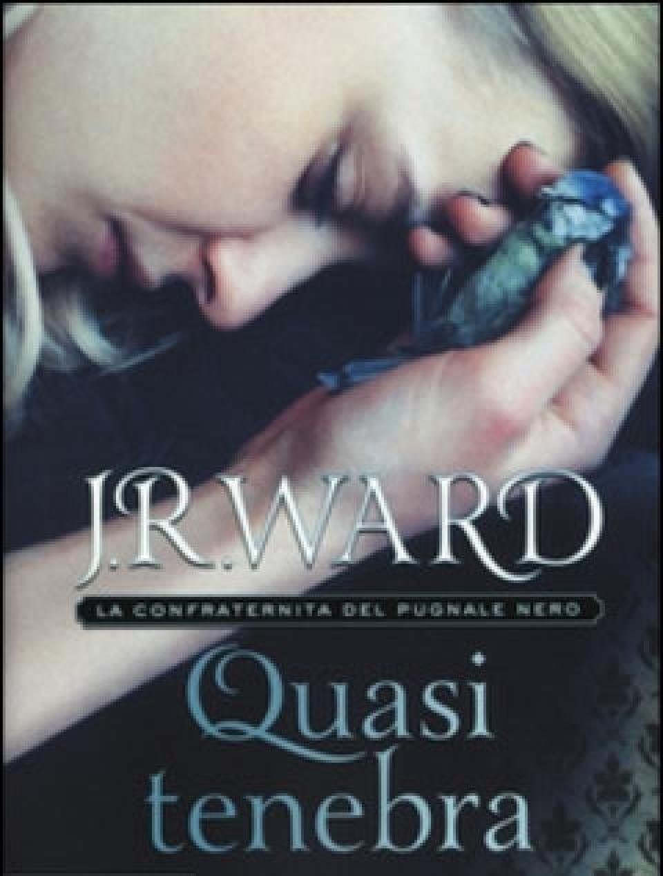 Quasi Tenebra<br>La Confraternita Del Pugnale Nero<br>Vol<br>2