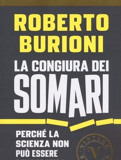 La Congiura Dei Somari<br>Perché La Scienza Non Può Essere Democratica