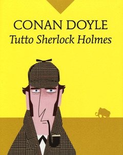 Tutto Sherlock Holmes