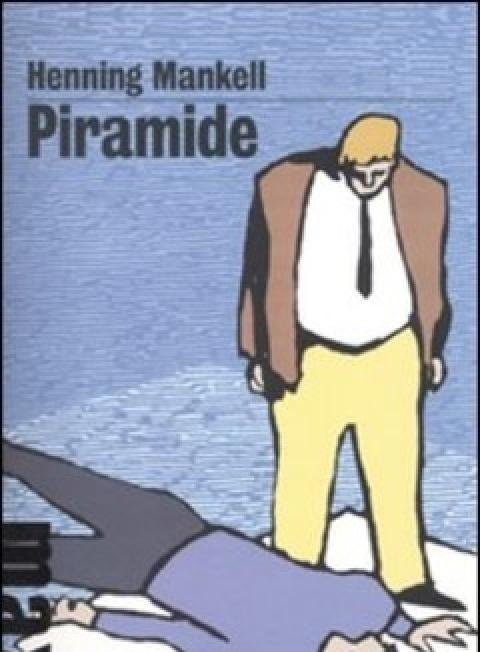 Piramide<br>Le Inchieste Del Commissario Kurt Wallander<br>Vol<br>9