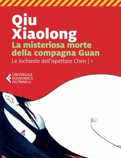 La Misteriosa Morte Della Compagna Guan<br>Le Inchieste Dell"ispettore Chen<br>Vol<br>1