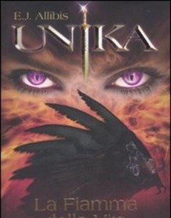 Unika<br>La Fiamma Della Vita