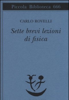 Sette Brevi Lezioni Di Fisica