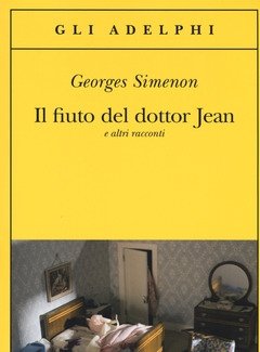 Il Fiuto Del Dottor Jean E Altri Racconti