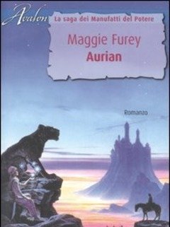 Aurian<br>La Saga Dei Manufatti Del Potere