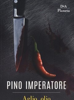 Aglio, Olio E Assassino