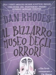 Il Bizzarro Museo Degli Orrori