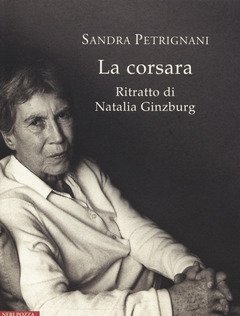 La Corsara<br>Ritratto Di Natalia Ginzburg