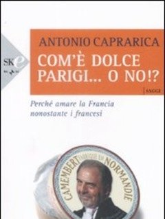 Com"è Dolce Parigi..<br>O No!?