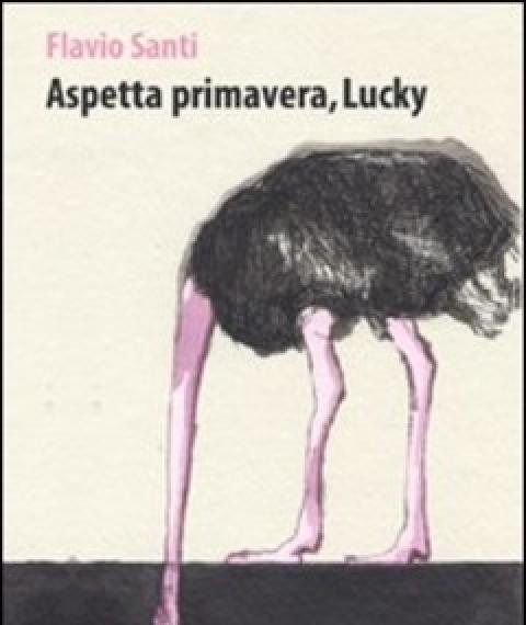 Aspetta Primavera, Lucky