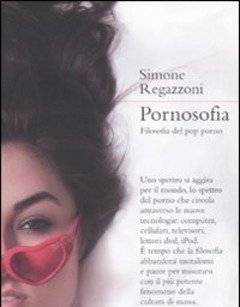 Pornosofia<br>Filosofia Del Pop Porno