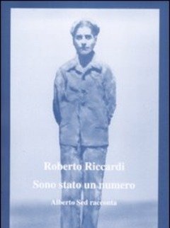 Sono Stato Un Numero<br>Alberto Sed Racconta