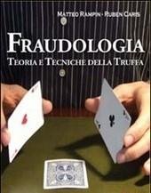 Fraudologia<br>Teoria E Tecniche Della Truffa