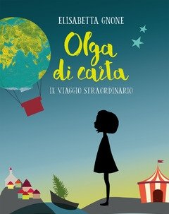 Il Viaggio Straordinario<br>Olga Di Carta