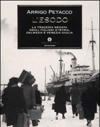 L Esodo<br>La Tragedia Negata Degli Italiani DIstria, Dalmazia E Venezia Giulia