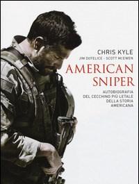 American Sniper<br>Autobiografia Del Cecchino Più Letale Della Storia Americana
