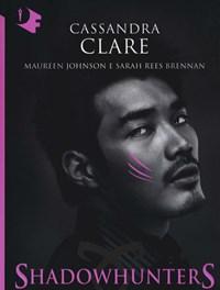 Le Cronache Di Magnus Bane<br>Shadowhunters