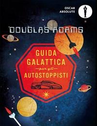 Guida Galattica Per Gli Autostoppisti<br>Il Ciclo Completo