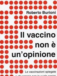 Il Vaccino Non è Unopinione<br>Le Vaccinazioni Spiegate A Chi Proprio Non Le Vuole Capire