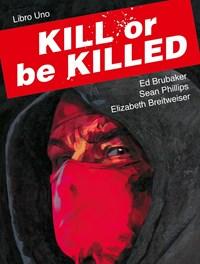 Kill Or Be Killed<br>Vol<br>1