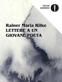 Lettere A Un Giovane Poeta