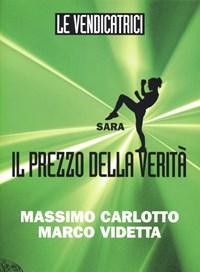 Sara<br>Il Prezzo Della Verità<br>Le Vendicatrici