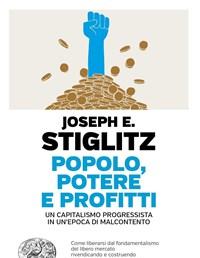 Popolo, Potere E Profitti<br>Un Capitalismo Progressista In Unepoca Di Malcontento