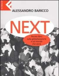 Next<br>Piccolo Libro Sulla Globalizzazione E Sul Mondo Che Verrà