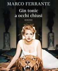 Gin Tonic A Occhi Chiusi