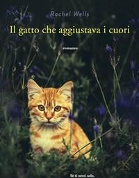 Il Gatto Che Aggiustava I Cuori