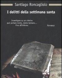 I Delitti Della Settimana Santa