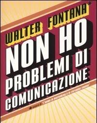 Non Ho Problemi Di Comunicazione