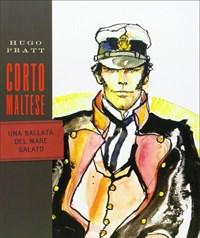 Corto Maltese<br>Una Ballata Del Mare Salato