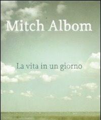 La Vita In Un Giorno