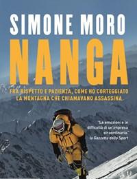 Nanga<br>Fra Rispetto E Pazienza, Come Ho Corteggiato La Montagna Che Chiamavano Assassina