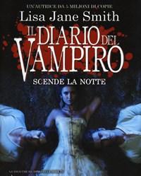 Scende La Notte<br>Il Diario Del Vampiro