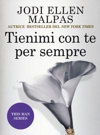 Tienimi Con Te Per Sempre<br>This Man Series