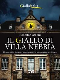 Il Giallo Di Villa Nebbia