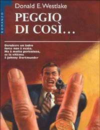 Peggio Di Così