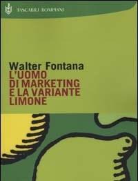 L Uomo Di Marketing E La Variante Limone