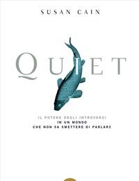 Quiet<br>Il Potere Degli Introversi In Un Mondo Che Non Sa Smettere Di Parlare