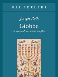 Giobbe<br>Romanzo Di Un Uomo Semplice