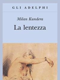 La Lentezza