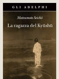 La Ragazza Del Kyüshü