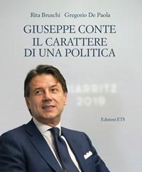 Giuseppe Conte<br>Il Carattere Di Una Politica