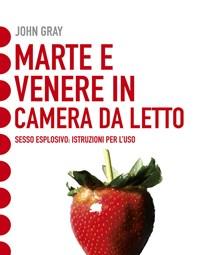 Marte E Venere In Camera Da Letto<br>Sesso Esplosivo<br>Istruzioni Per Luso