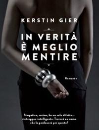 In Verità è Meglio Mentire