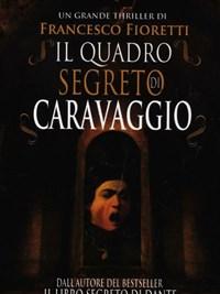 Il Quadro Segreto Di Caravaggio