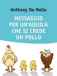 Messaggio Per Unaquila Che Si Crede Un Pollo